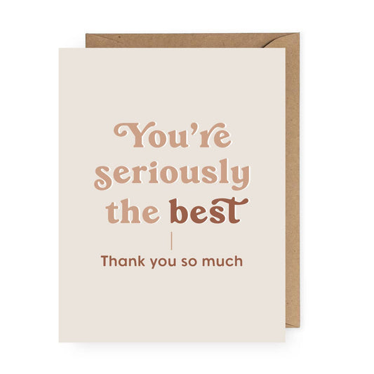 You're Seriously the Best Greeting Card